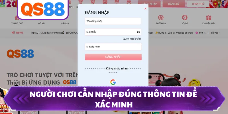 Người chơi cần nhập đúng thông tin để xác minh